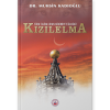 Türk - İslam Cihan Hakimiyeti Ülküsü <br>Kızılelma <br><h3>Dr. Muhsin Kadıoğlu</h3>