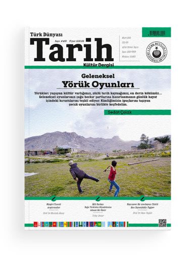 Türkiye'nin en köklü tarih dergisi Türk Dünyası Tarih Kültür Dergisi 410. sayısı