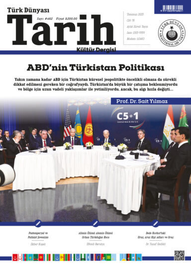 Türk Dünyası Tarih Kültür Dergisi | Temmuz 2025 – Sayı 462