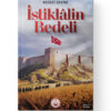 İstiklâlin Bedeli - Necdet Sevinç